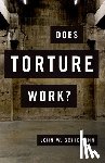 Schiemann, John W. (Associate Professor of Political Science - Does Torture Work?