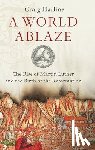 Harline, Craig - A World Ablaze