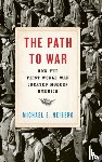 Neiberg, Michael S. (Professor of History - The Path to War