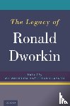  - The Legacy of Ronald Dworkin