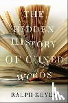 Keyes, Ralph (Author of "The Post Truth Era" - The Hidden History of Coined Words