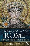 Heather, Peter - RESTORATION OF ROME