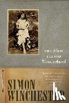 Winchester, Simon - The Alice Behind Wonderland