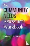 Rodney A. (Senior Research Scientist, Senior Research Scientist, Wyoming Survey and Analysis Center) Wambeam - The Community Needs Assessment Workbook