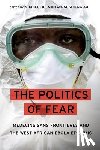  - The Politics of Fear