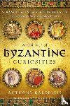 Kaldellis, Anthony - A Cabinet of Byzantine Curiosities