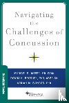 Jaffee, Michael S. (Bob Paul Family Endowed Professor of Neurology and Director of the Brain Injury, Broshek, Donna K. (John Edward Fowler Professor; Director, Svingos, Adrian M. (Postdoctoral Fellow - Navigating the Challenges of Concussion