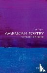 Caplan, David (Charles M. Weis Professor of English, Charles M. Weis Professor of English, Ohio Wesleyan University) - American Poetry: A Very Short Introduction