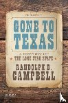 Campbell, Randolph B. (Lone Star Professor of History - Gone to Texas