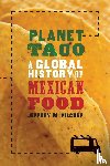 Pilcher, Jeffrey M. (Professor of History - Planet Taco
