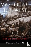 Hoyos, Dexter ( - Mastering the West