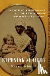Fox-Amato, Matthew (Assistant Professor of History - Exposing Slavery