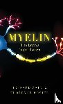 Zalc, Bernard (Neuroscientist; Director Emiritus of Research at Inserm; Director of Research Center of the Brain and Spinal Cord Institute, Rosier, Florence (Science and Health Journalist for Le Monde - Myelin