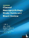  - Clinical Neuropsychology Study Guide and Board Review