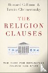 Chemerinsky, Erwin (Dean, Gillman, Howard (Chancellor - The Religion Clauses