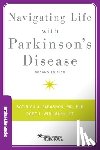 Parashos, Sotirios A., MD (Professor, Professor, Struthers Parkinson's Center), Wichmann, Rose, PT (Director of Parkinson's Programs, Director of Parkinson's Programs, Struthers Parkinson's Center) - Navigating Life with Parkinson's Disease