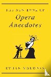 Mordden, Ethan (Freelance Author - The New Book of Opera Anecdotes