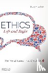 Fischer, Bob - Ethics, Left and Right: The Moral Issues That Divide Us