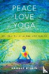 Jain, Andrea R. (Associate Professor of Religious Studies - Peace Love Yoga