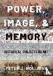 Holliday, Peter J. (Professor Emeritus of the History of Art and Classical Archaeology - Power, Image, and Memory