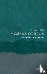 Tyler, Amanda L. (Shannon Cecil Turner Professor of Law, Shannon Cecil Turner Professor of Law, University of California, Berkeley) - Habeas Corpus: A Very Short Introduction