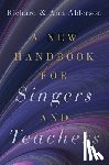 Alderson, Richard (Professor Emeritus of Voice and Opera, Alderson, Ann (Independent Vocal Pedagogue - A New Handbook for Singers and Teachers