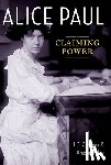 Zahniser, J.D. (Independent Scholar, Fry, Amelia R. (Regional Oral History Office - Alice Paul