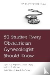 Liu, Constance (Medical Officer, Rindos, Noah (Assistant Professor of Obstetrics, Shainker, Scott A. (Name as it should appear on your work and any promotional materials Scott A. Shainker - 50 Studies Every Obstetrician-Gynecologist Should Know