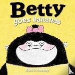 Antony, Steve - Betty Goes Bananas