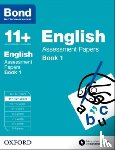 Lindsay, Sarah, Bond, J M, Bond 11+ - Bond 11+: English: Assessment Papers