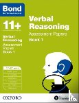 Bond, J M, Bond 11+ - Bond 11+: Verbal Reasoning: Assessment Papers