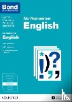 Orchard, Frances, Bond 11+ - Bond 11+: English: No Nonsense