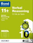 Down, Frances, Bond 11+ - Bond 11+: Verbal Reasoning: 10 Minute Tests