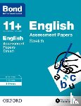 Lindsay, Sarah, Morrison, Karen, Down, Frances, Primrose, Alison - Bond 11+: English: Stretch Papers
