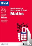 Baines, Andrew, Bond 11+ - Bond 11+: Maths: Get Ready for Secondary School