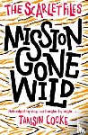 Cooke, Tamsin ( - The Scarlet Files: Mission Gone Wild