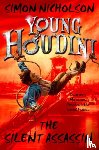 Nicholson, Simon ( - Young Houdini: The Silent Assassin