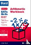 Lindsay, Sarah, Bond SATs Skills, Bond 11+ - Bond SATs Skills: Arithmetic Workbook