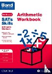 Hughes, Michellejoy, Bond SATs Skills, Bond 11+ - Bond SATs Skills: Arithmetic Workbook