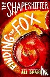 Sparkes, Ali ( - The Shapeshifter: Finding the Fox