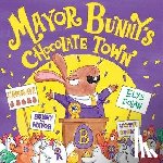 Dolan, Elys - Year 1/Primary 2: Mayor Bunny's Chocolate Town