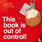 Byrne, Richard ( - This Book is Out of Control!