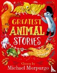 Morpurgo, Michael ( - Greatest Animal Stories