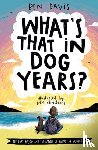 Davis, Ben ( - What's That in Dog Years?