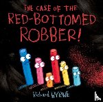 Byrne, Richard - The Case of the Red-Bottomed Robber