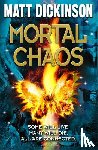 Dickinson, Matt ( - Mortal Chaos