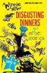 Owen, Laura - Winnie and Wilbur: Disgusting Dinners and other stories