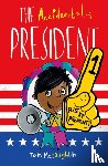 McLaughlin, Tom ( - The Accidental President