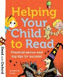 Young, Annemarie - Read with Oxford: Helping Your Child to Read: Practical advice and top tips!