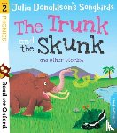 Donaldson, Julia - Read with Oxford: Stage 2: Julia Donaldson's Songbirds: The Trunk and The Skunk and Other Stories
